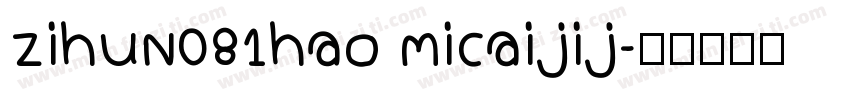 zihun081hao micaijij字体转换